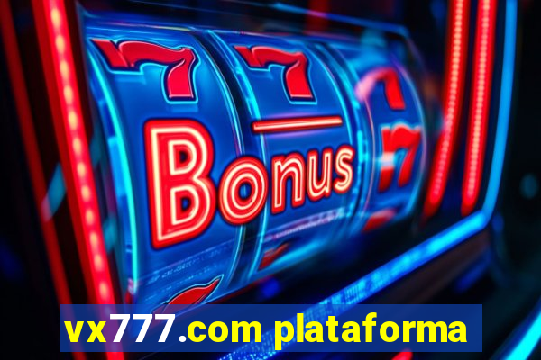 vx777.com plataforma